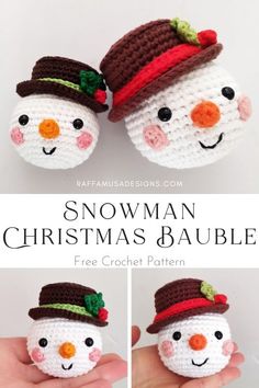 crocheted snowman christmas bauble is shown in three different pictures and the text below reads, free crochet pattern