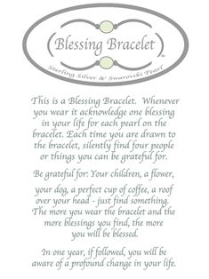 This Sterling Silver Blessing bracelet is timeless, classic and spectacular with a mirror shine. It is elegant when worn alone or stacked together with our other Sterling Bracelets. The bracelet makes a perfect gift with meaning, a precious reminder of all we already have to be grateful for and a starting point in the practice of Gratitude. “This is a Blessing Bracelet. Whenever you wear it acknowledge one blessing in your life for each pearl on the bracelet. Each time you are drawn to the brace Pink Pearl Jewelry, Blessing Message, Pink Pearl Bracelet, Blessing Bracelet, State Of Grace, Pearl Details, The Blessing, Beautiful Notes, Magnolia Pearl