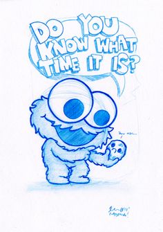 an image of a cartoon character with the words do you know what time it is?