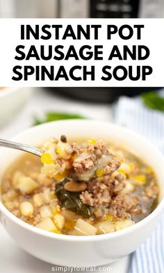 instant pot sausage and spinach soup in a white bowl with a spoon on the side