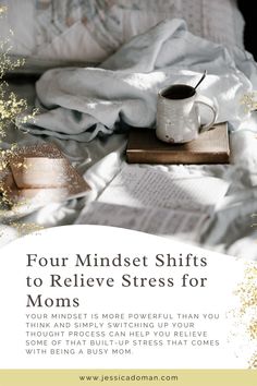 Your mindset is more powerful than you think and simply switching up your thought process can help you relieve some of that built up stress that comes with being a busy mom. Stress is a huge struggle for moms, whether it’s trying to avoid it or dealing with it head on - and sometimes, it feels like it’ll never change. And while stress is a nuisance in small doses, overtime it can leave lasting effects on your mental and physical health. Low Self Worth, Mom Guilt