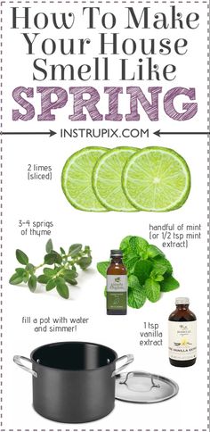 an advertisement with the words how to make your house smell like spring, including limes and