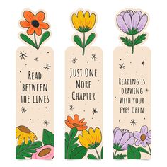 three bookmarks with flowers and the words, read one, move the lines, reading is