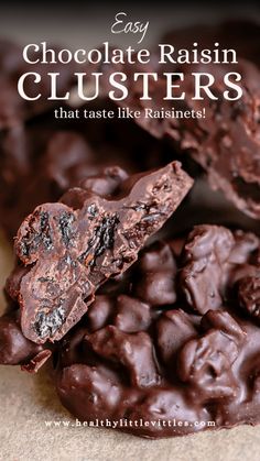 chocolate raisin clusters with text overlay that reads easy chocolate raisin clusters that taste like raisins