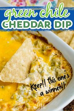 green chile cheddar dip with tortilla chips on the side and text overlay that reads, keep this one's a winner