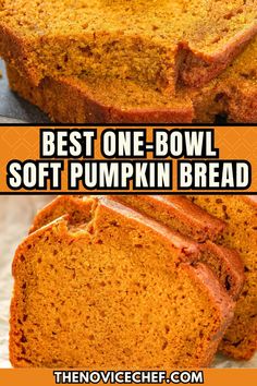 the best one - bowl soft pumpkin bread recipe