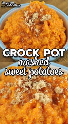 crock pot mashed sweet potatoes in a blue bowl with the words crock pot mashed sweet potatoes