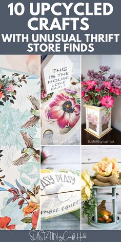 the cover of 10 upcycled crafts with unusual thrift store finds, including flowers