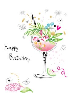 a happy birthday card with a martini glass filled with flowers and leaves on the side