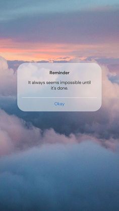 the sky is filled with clouds and there is a message above it that reads reminder