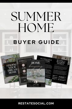 the ultimate guide to buying real estate in summer home buyer guide, with text overlaying it