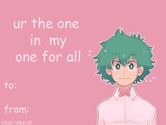 an anime character with green hair and a pink background that says, ur the one in my one for all to from