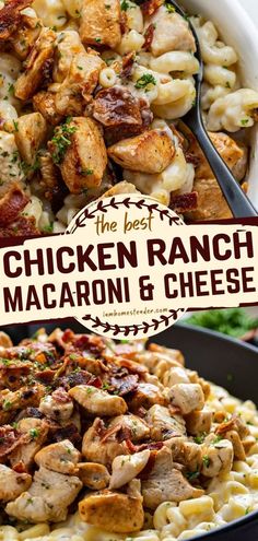 the best chicken ranch macaroni and cheese is on display in this collage