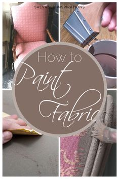 the words how to paint fabric are shown in four different pictures, including a chair and rug