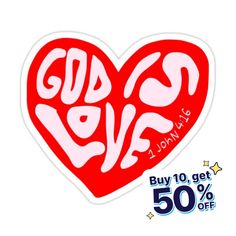 a sticker with the words god loves written in red and white on it's heart