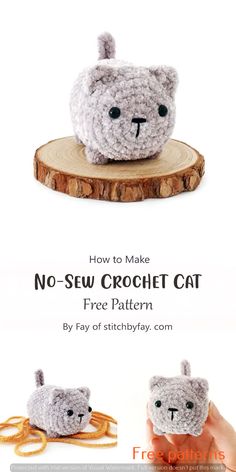 a crocheted cat sitting on top of a piece of wood with the text how to make no - sew crochet cat free pattern