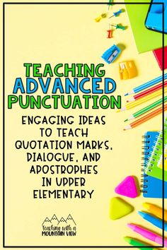 an advertisement for teaching advanced punctuation with colorful pencils and school supplies