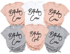 four birthday crew shirts with the words, birthday crew and birthday crew written on them