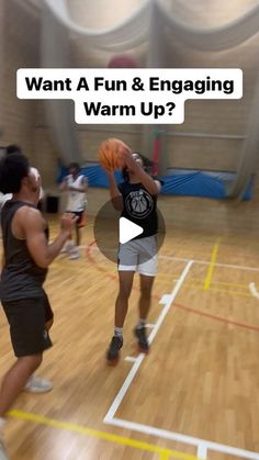 two people playing basketball on an indoor court with the words want a fun & engaging warm up?