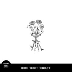 the birth flower bouquet is shown in black and white, with an outline of flowers