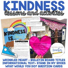 a bulletin board with words and pictures on it that say, kindness lessons and activities