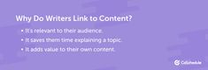 a purple background with the words why do writer's link to content?