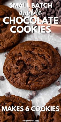 chocolate cookies are stacked on top of each other with the words, small batch double chocolate cookies