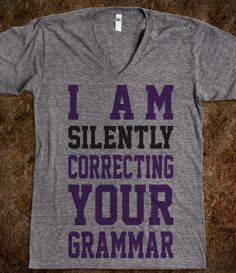 Adam Levine, Funny T, Funny Shirts, Grammar, Just In Case, Funny Tshirts, Cool Shirts, Random Stuff