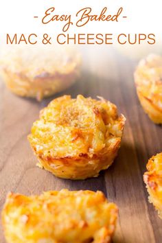 baked macaroni and cheese cups on a cutting board with text overlay that reads easy baked macaroni and cheese cups