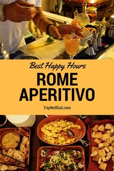 the best happy hours in rome, italy are served with appetizers and salads