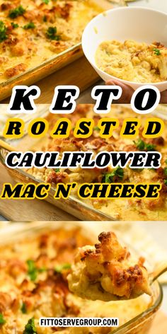 three images of baked cauliflower mac n'cheese casserole with text overlay