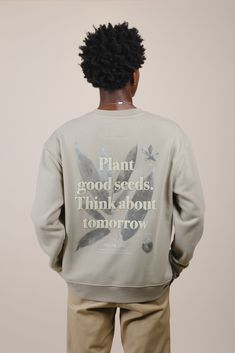 FINAL SALE Elevate your seasonal style with our Plant Good Seeds Crew Neck Sweatshirt. Crafted for comfort and designed to make a statement, this sweatshirt boasts captivating front and back graphics. Stand out with the puffed detailing on the back, adding a unique touch to your wardrobe. Embrace positivity and fashion-forward flair with every wear. "Furthermore: Mistakes happen to us all, so check out the front graphics hit for a small amusement that others may or may not see. It's certainly a Crew Neck Sweatshirt Outfit, Crewneck Sweatshirt Outfit, Tshirt Prints, Mistakes Happen, Creative T Shirt Design, Concept Clothing, Crewneck Design, Statement Tshirt, Graphic Tshirt Design