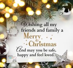 a merry christmas card with ornaments and lights on the tree in front of it is an ornament that says wishing all my friends and family a merry christmas and may you be safe