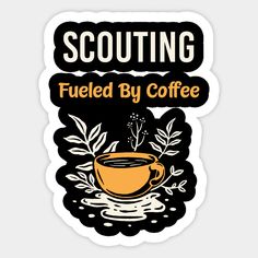 a sticker that says 3d printing fueled by coffee