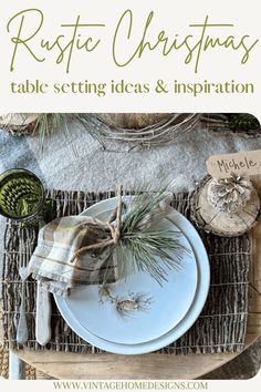 a table setting with plates and napkins on it, the title reads rustic christmas