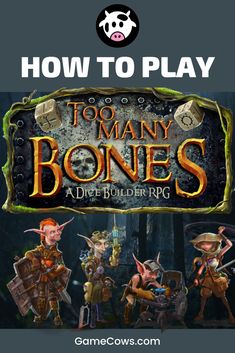 the title for how to play too many bones