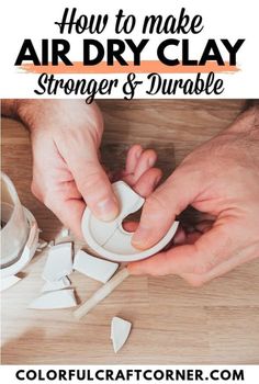 Strengthen and make your air dry clay crafts durable with these seven simple tips, hacks, and best practices. Dry Clay Crafts, Air Dry Clay Crafts, Homemade Clay Recipe, Clay Recipes, Hanging Craft Ideas, Francis Picabia