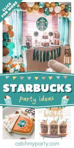 starbucks themed party with starbuck's birthday decorations and desserts on the table