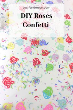 the words diy roses confetti on top of a white background with colorful sprinkles