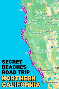 a map with the words secret beaches road trip northern california