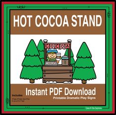 the hot cocoa stand is shown in this printable poster for kids to learn how to make