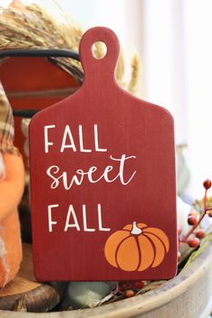 a wooden sign that says fall sweet fall