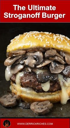 a cheeseburger with mushrooms on it is shown in front of a red sign that says, the ultimate stroganoniff burger