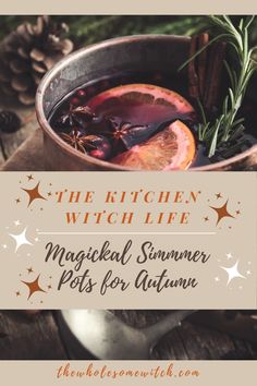 the kitchen witch life - magickal summer pots for autumn with oranges and rosemary