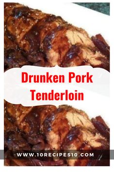 the words drunken pork tenderion are in front of two white plates filled with meat