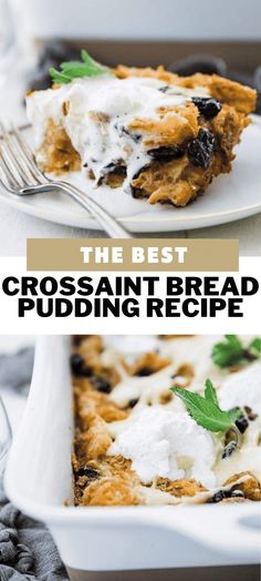 the best croissant bread pudding recipe is on a white plate with a fork