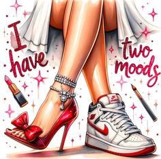 I Have Two Moods, Graphisches Design, White Comforter, Sneaker Art, Red High Heels, Girly Art, Graphic Shirt, Transparent Png, Graphic Hoodies