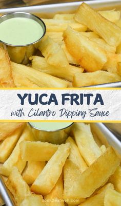 yuca fritta with cilantro dipping sauce is an easy appetizer