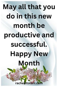 a quote about happy new month with flowers