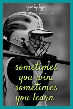 a baseball player holding a bat with the words sometimes you win, sometimes you learn